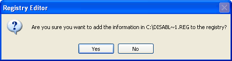 Window Screenshot: Registry Editor: Are you sure you want to add the information in C:\DISABL~1.REG to the registry?